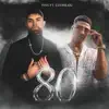 80 (feat. Cuuhraig) [Remix] [Remix] - Single album lyrics, reviews, download