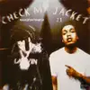 Check My Jacket (feat. Wam SpinThaBin) - Single album lyrics, reviews, download