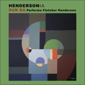 Hendersonia (Sun Ra Performs Fletcher Henderson) artwork