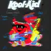 Kool Aid - Single album lyrics, reviews, download