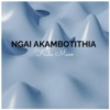 Ngai Akambotithia - Single