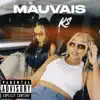 Mauvais - Single album lyrics, reviews, download