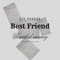 Best Friend (feat. Ditch Ixine) - Lil khreed lyrics