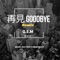 GOODBYE 再見 (feat. 鄧紫棋) [Bon Entertainment Remix] artwork