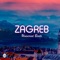 Zagreb - Universal Beats lyrics