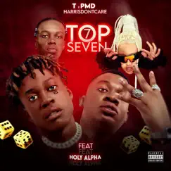 Top 7 (feat. Holy Alpha) - Single by HarrisDontcare & TxPMD album reviews, ratings, credits