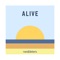 Alive (feat. Sydney Gibson) - Neal Deters lyrics