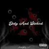 Dirty and Wicked - Single album lyrics, reviews, download
