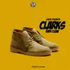 Clarks Ever Clean - Single album lyrics, reviews, download