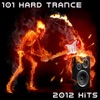 101 Hard Trance 2012 Hits