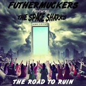 Futhermuckers - The Road to Ruin
