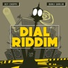 Dial Riddim - Single