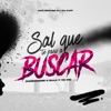 Sal Que Te Paso a Buscar (Perdóname X Ella y Yo) - Single