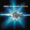 Sarah McLachlan: Remixed album lyrics, reviews, download
