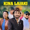 Kina Lajaki - Single