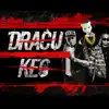 Dracukeo - Single album lyrics, reviews, download