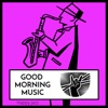 Good Morning Music Happy Jazz