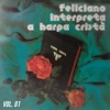 Feliciano Interpreta a Harpa Cristã, Vol. 01