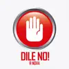 Dile No! - Single album lyrics, reviews, download