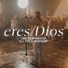 Eres Dios (feat. RTLA Worship) - Single