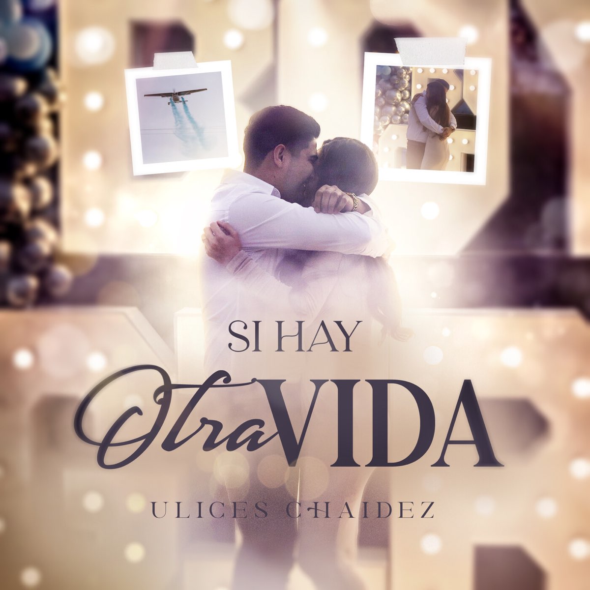 Si Hay Otra Vida - Single de Ulices Chaidez en Apple Music