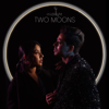 TWO MOONS - EP - MiDNiGHT