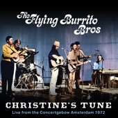The Flying Burrito Brothers - Christine's Tune - Live from The Concertgebouw Amsterdam January 1972