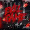 Evil Game - Single album lyrics, reviews, download