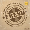 Everything Fresh - Single