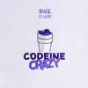 Codeine Crazy (feat. Lotto) - Single album lyrics, reviews, download