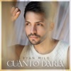 Cuánto Daría - Single