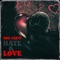 Hate & Love - BBG CERTI lyrics