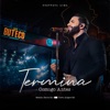 Termina Comigo Antes by Gusttavo Lima iTunes Track 1