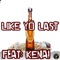 Like Yo Last (feat. Kenai) - Shady Loks lyrics