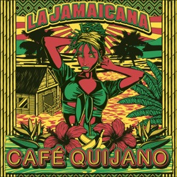 Café Quijano - La Jamaicana