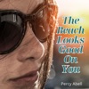 The Beach Looks Good on You - Single