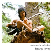 Townsend's Solitaire - Faraway Towns (live)