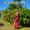 U'u Lo'u Lima - Single album lyrics, reviews, download
