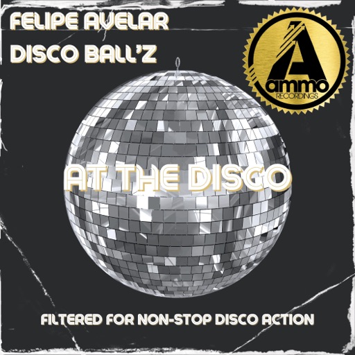 At the Disco - Single by Felipe Avelar, Disco Ball'z