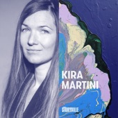 Kira Martini - Better Life
