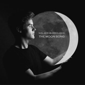 Walker Burroughs - The Moon Song