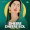 Dheere Dheere Bol (Trap Mix) artwork