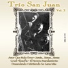 Inolvidables del Trio San Juan, Vol. 2