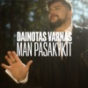 Man Pasakykit - Single