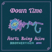 Hurts Being Alive (Brothertiger Remix) artwork