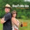 Don't Dis Me (feat. Lisa Kaine) - Single