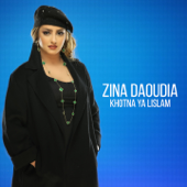 Khotna Ya Lislam - Zina Daoudia