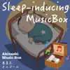 Sleep-inducing music box album lyrics, reviews, download