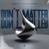 Don't Matter - Single