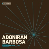 Relicário: Adoniran Barbosa (ao vivo no Sesc 1980)